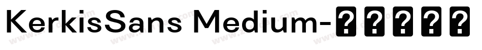 KerkisSans Medium字体转换